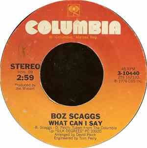 Boz Scaggs - What Can I Say / We're All Alone