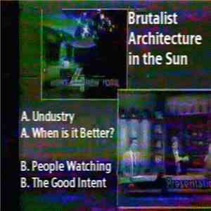 Brutalist Architecture In The Sun - Undustry / When Is It Better?