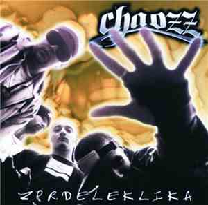 Chaozz - Zprdeleklika