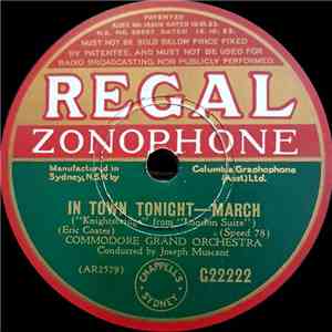Commodore Grand Orchestra Conducted By Joseph Muscant - In Town Tonight / W ...