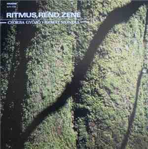 Csorba Győző - Ritmus, Rend, Zene