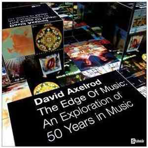 David Axelrod - The Edge Of Music: An Exploration Of 50 Years In Music