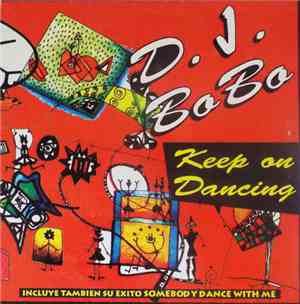 D.J. BoBo - Keep On Dancing!