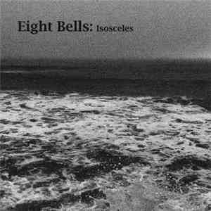 Eight Bells - Isosceles