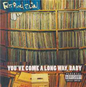 Fatboy Slim - You've Come A Long Way, Baby