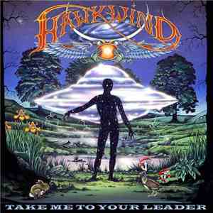 Hawkwind - Take Me To Your Leader