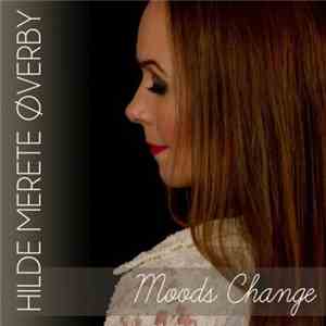 Hilde Merete Øverby - Moods Change
