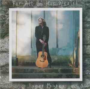 Janet Bates - For All His Wealth