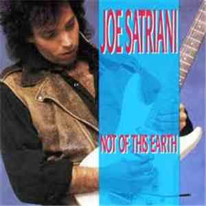 Joe Satriani - Not Of This Earth