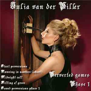 Julia van der Piller - Perverted Games. Phase I