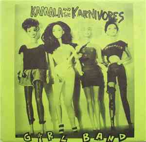 Kamala And The Karnivores - Girl Band