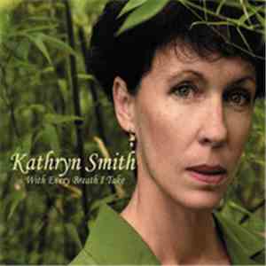 Kathryn Smith - With Every Breath I Take