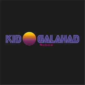 Kid Galahad  - Nobox