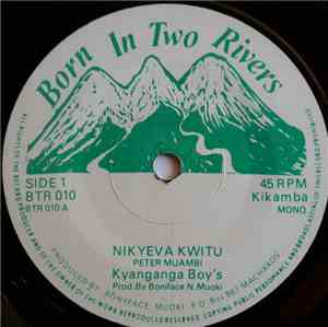 Kyanganga Boy's - Nikyeva Kwitu / Ni Pole Sana