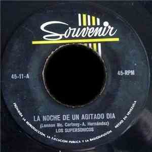 Los Supersónicos - La Noche De Un Agitado Día