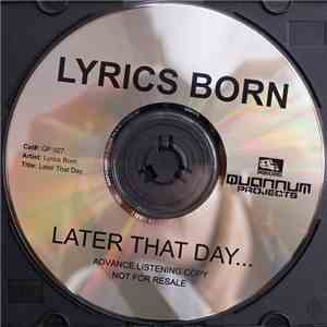 Lyrics Born - Later That Day...