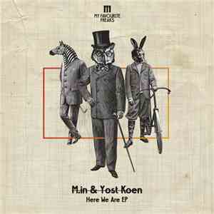 M.in & Yost Koen - Here We Are EP