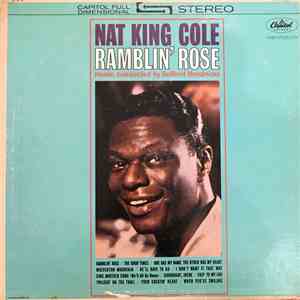 Nat King Cole - Ramblin' Rose