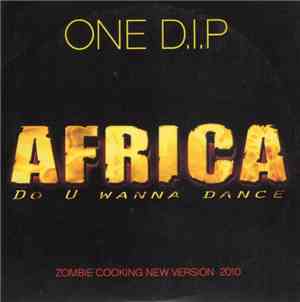One D.I.P Feat. Rose Laurens - Africa