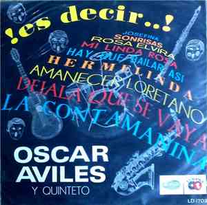 Oscar Avilés Y Quinteto - ¡Es Decir...!
