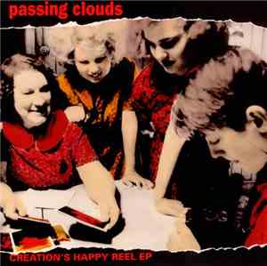 Passing Clouds - Creation's Happy Reel EP