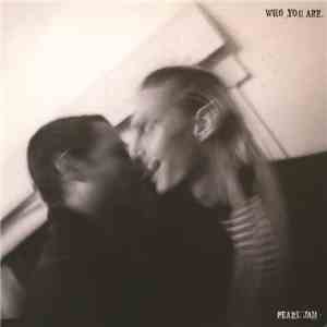 Pearl Jam - Who You Are