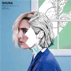 Shura  - Nothing's Real