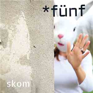 SKoM - Fünf