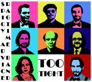 Spice Advice Ragtime Band - Too Tight