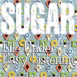 Sugar  - File Under: Easy Listening