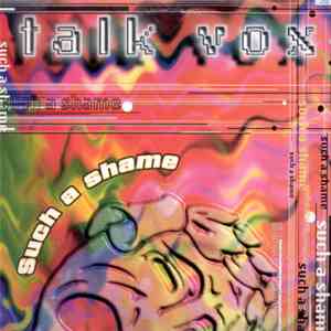 Talk Vox - Such A Shame