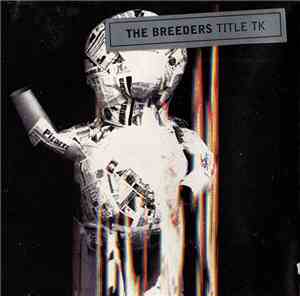 The Breeders - Title TK