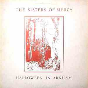 The Sisters Of Mercy - Halloween In Arkham