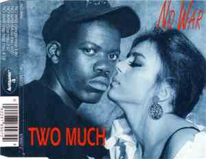 Two Much  - No War