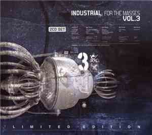 Various - Industrial For The Masses Vol. 3