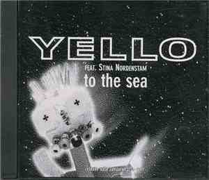 Yello - To The Sea