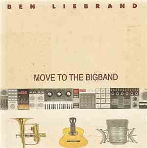 Ben Liebrand Feat. Tony Scott - Move To The Bigband