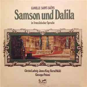 Camille Saint-Saëns, Christa Ludwig, James King , Bernd Weikl, Giuseppe Pat ...