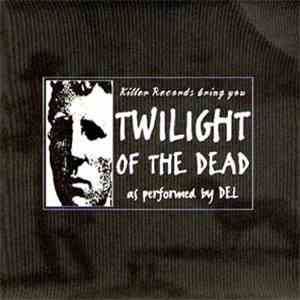 DEL - Twilight Of The Dead
