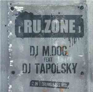 DJ M.Dog, Dj Tapolsky - Ru.Zone