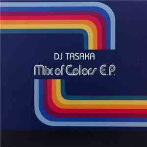 DJ Tasaka - Mix Of Colors EP