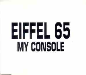 Eiffel 65 - My Console