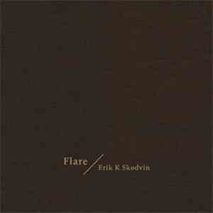 Erik K Skodvin - Flare