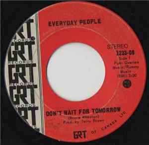 Everyday People  - Don't Wait For Tomorrow / Everyday People