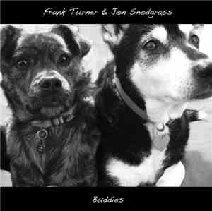 Frank Turner And Jon Snodgrass - Buddies