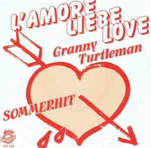 Granny Turtleman - L'Amore Liebe Love