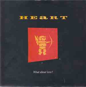 Heart - What About Love?