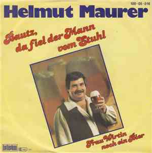 Helmut Maurer - Bautz, Da Fiel Der Mann Vom Stuhl