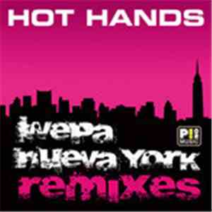 Hot Hands - Wepa Nueva York (Remixes)