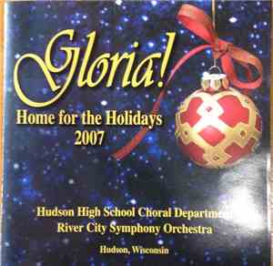 Hudson High School Choral Department, River City Symphony Orchestra - Glori ...